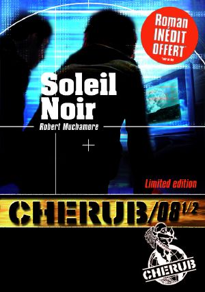 [CHERUB 08] • Soleil Noir